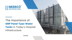 Why GRP Panel Water Tanks Are Essential for Modern Hospitals