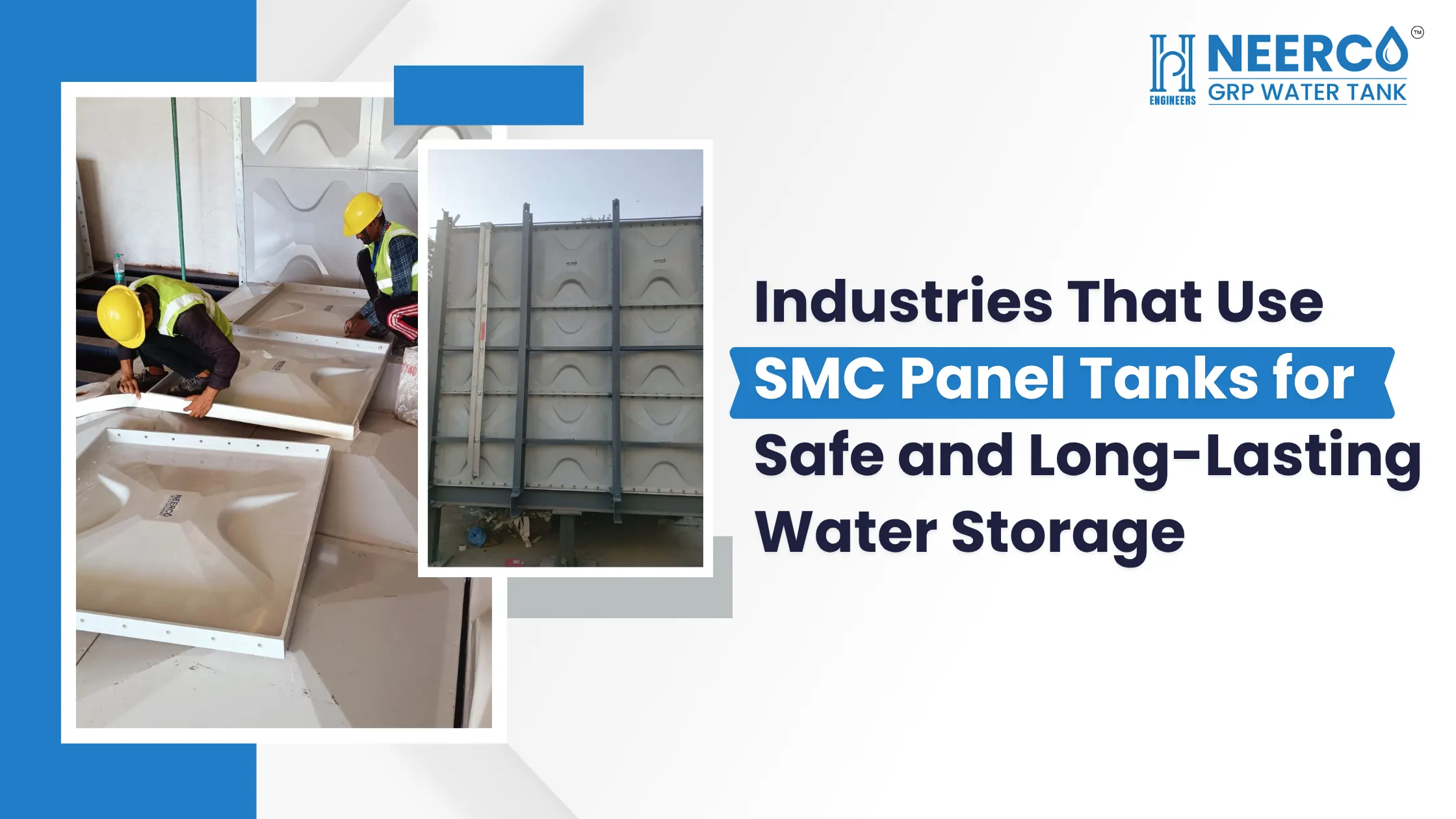Industries Use SMC Panel Tanks for Water Storage
