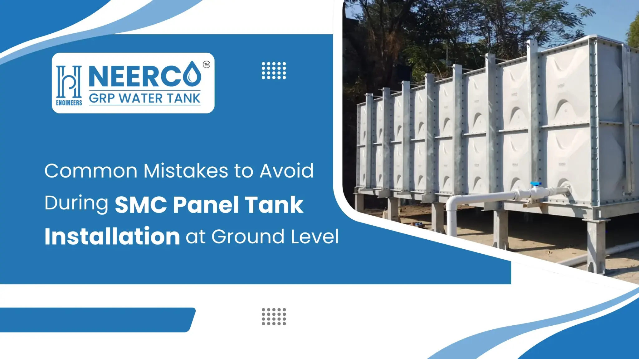 Mistakes to Avoid During SMC Pane Tank Installation at Ground Level