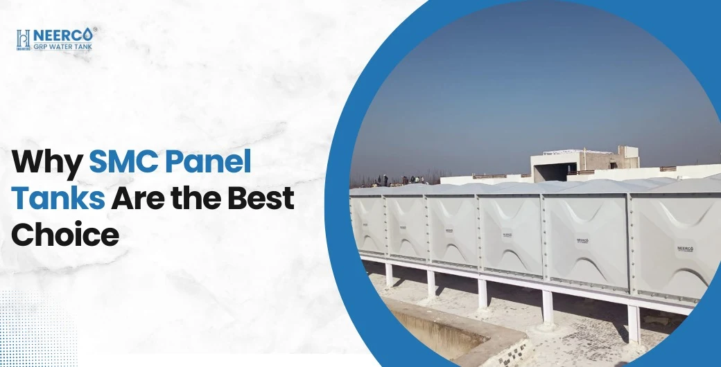 Why SMC Panel Tanks Are Better for Water Storage