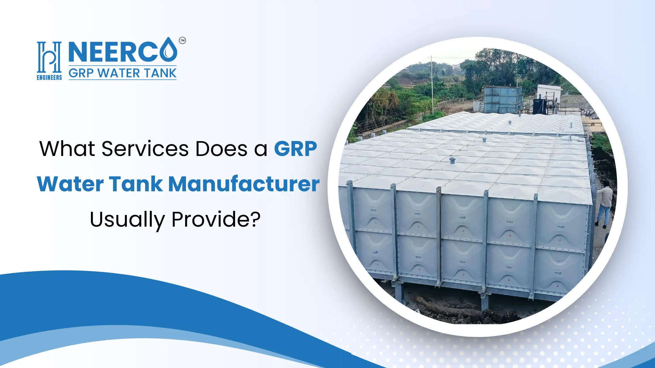 Services Offered by GRP Water Tank Manufacturers